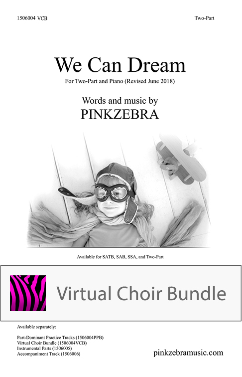 We Can Dream - Two-Part - Virtual Choir Bundle