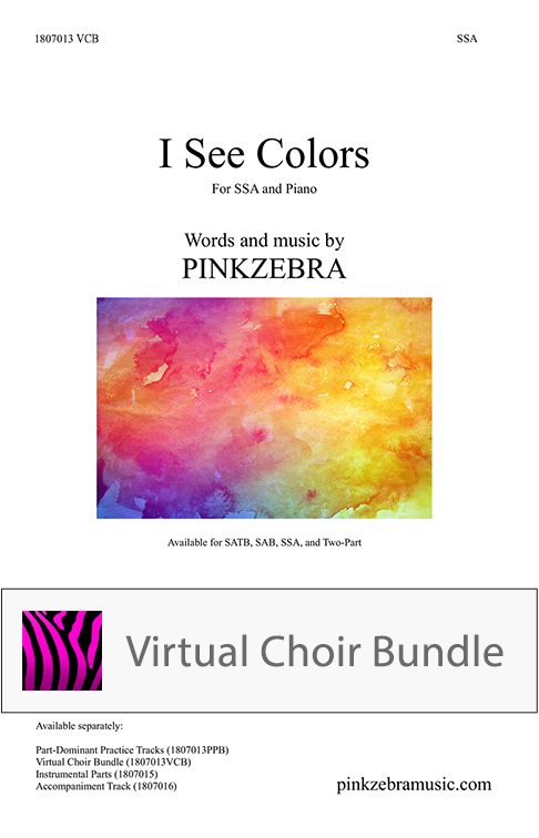 I See Colors - SSA - Virtual Choir Bundle