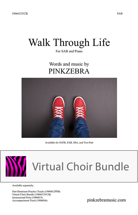 Walk Through Life - SAB - Virtual Choir Bundle
